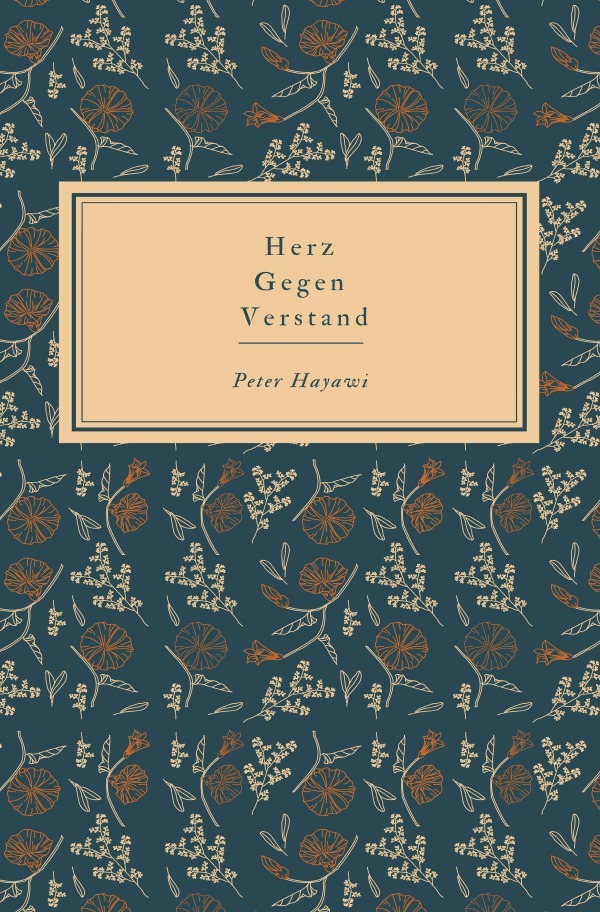 Cover: 9783759849939 | Herz gegen Verstand | Peter Hayawi | Taschenbuch | 52 S. | Deutsch