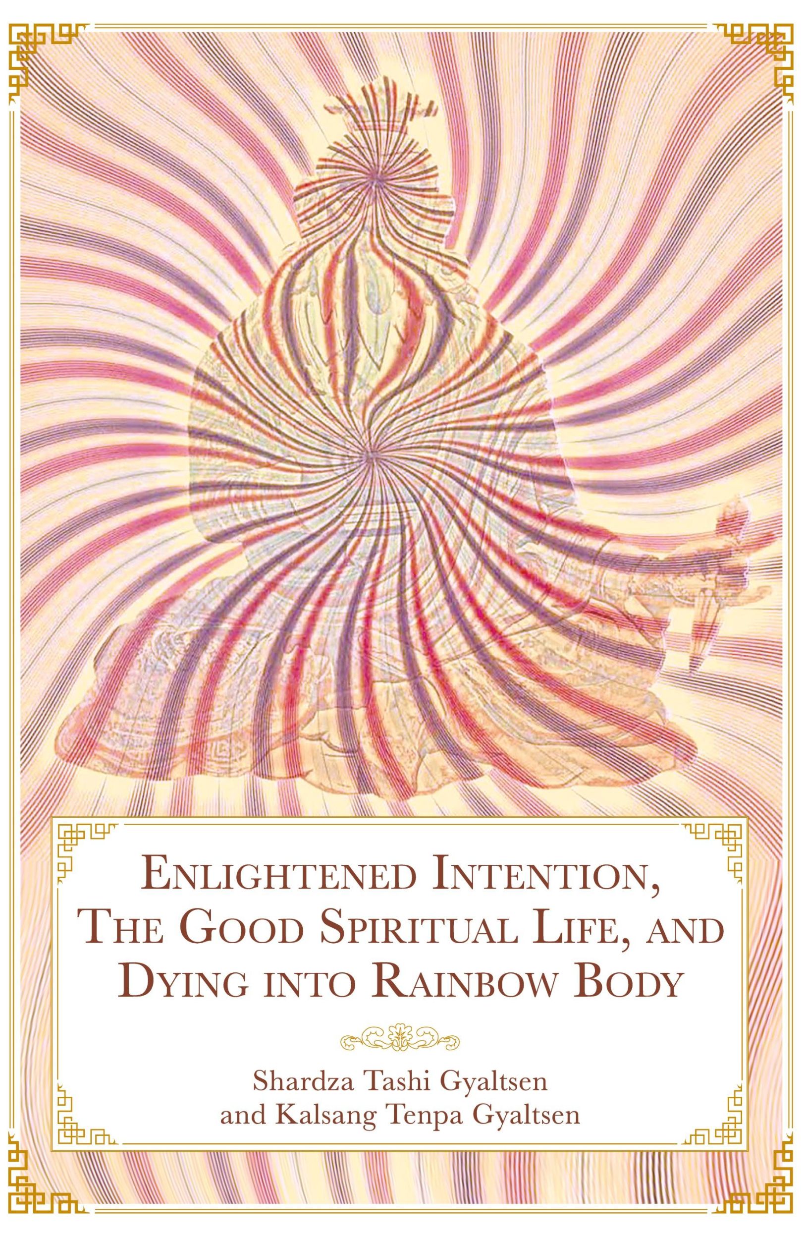 Cover: 9781956950199 | Enlightened Intention, The Good Spiritual Life, and Dying into...