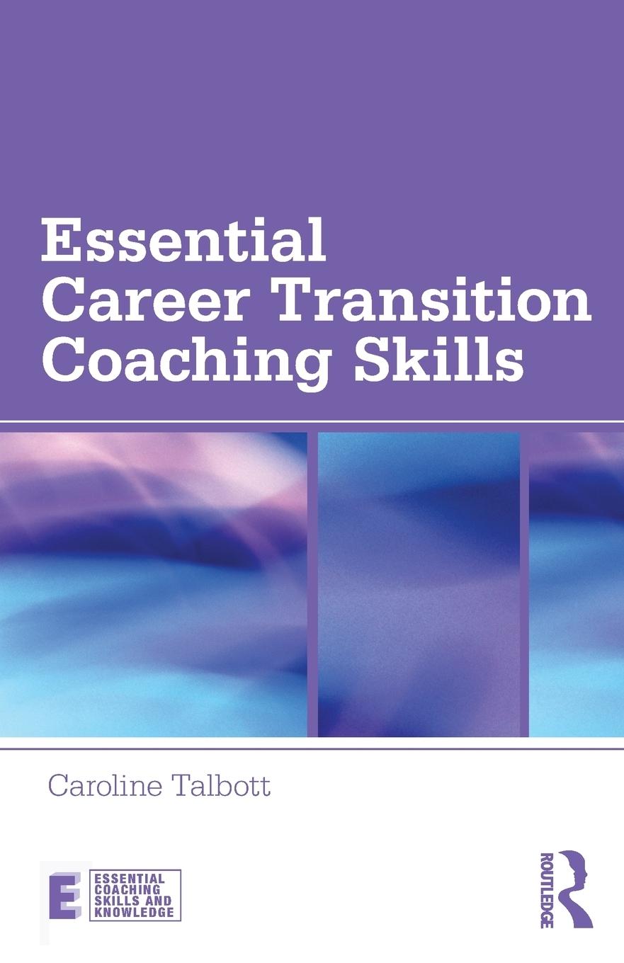 Cover: 9780415696678 | Essential Career Transition Coaching Skills | Caroline Talbott | Buch