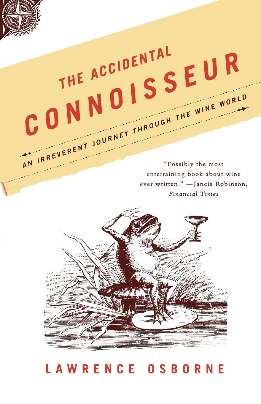 Cover: 9780865477124 | The Accidental Connoisseur | Lawrence Osborne (u. a.) | Taschenbuch