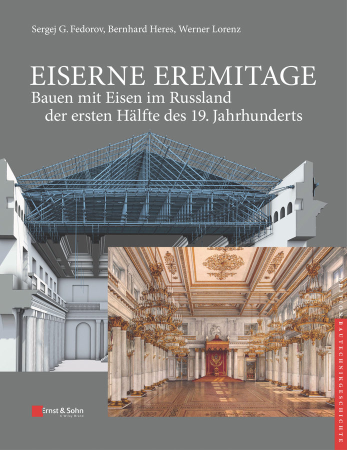 Cover: 9783433031568 | Eiserne Eremitage - Bauen mit Eisen im Russland der ersten Hälfte...