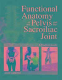 Cover: 9781905367665 | Functional Anatomy of the Pelvis and the Sacroiliac Joint | Gibbons