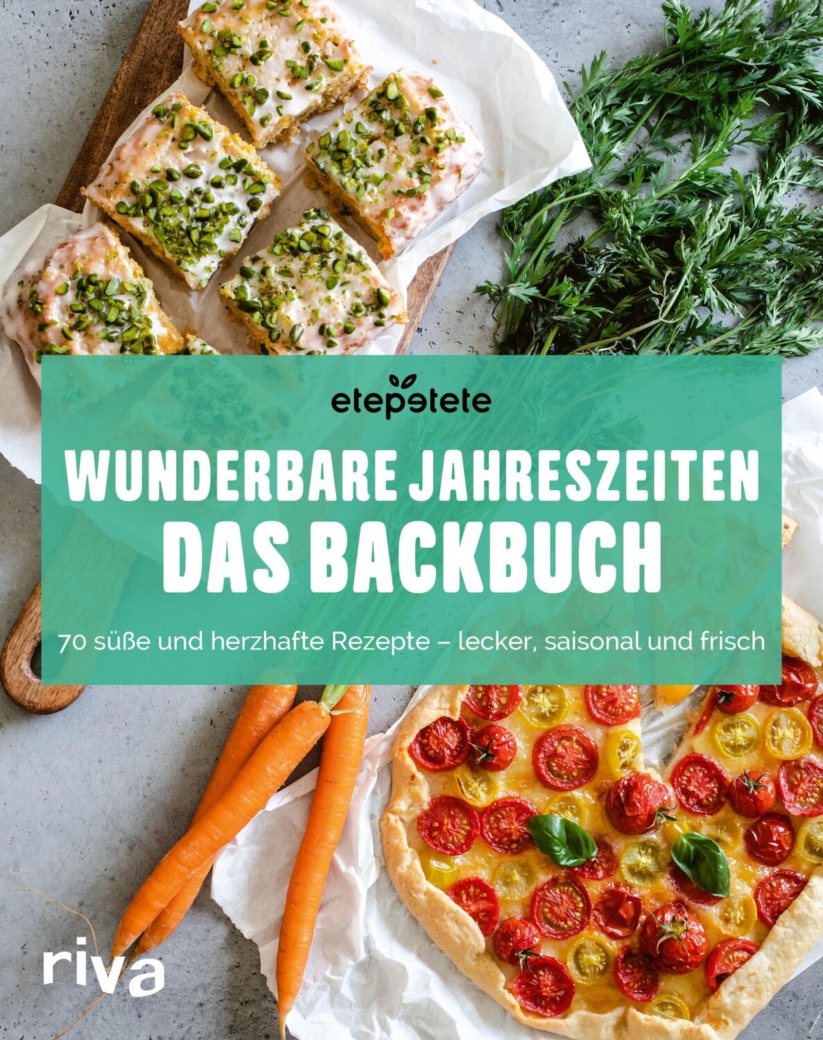 Cover: 9783742319029 | Wunderbare Jahreszeiten: Das Backbuch | Etepetete | Buch | 4-farbig