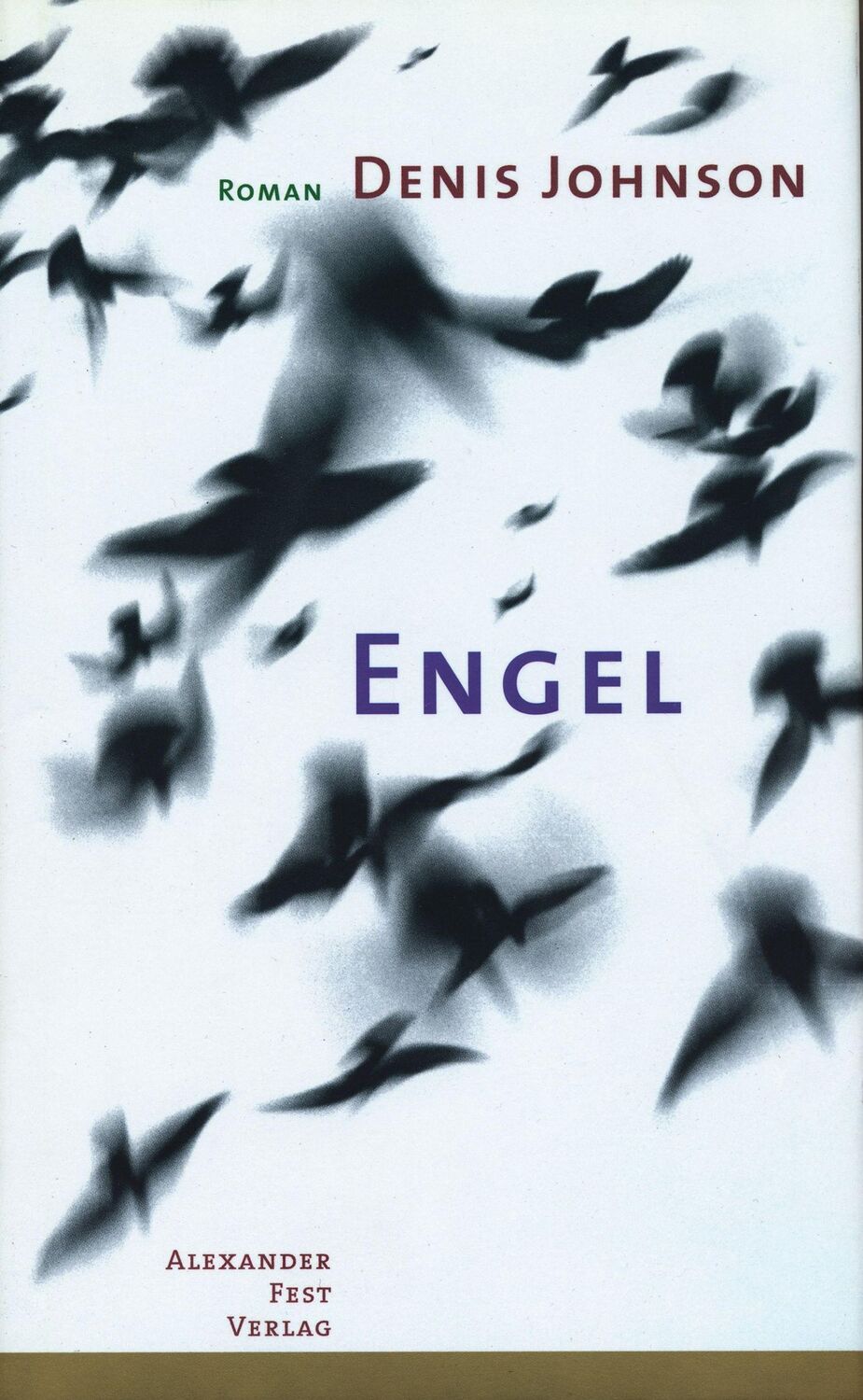 Cover: 9783828601673 | Engel | Roman. Aus d. Amerikan. v. Bettina Abarbanell | Denis Johnson