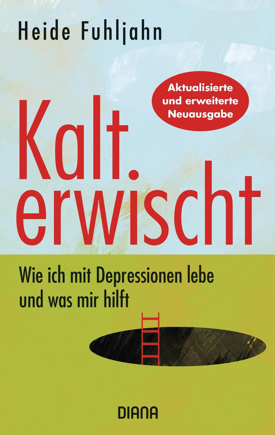 Cover: 9783453380196 | Kalt erwischt | Wie ich mit Depressionen lebe und was mir hilft | Buch