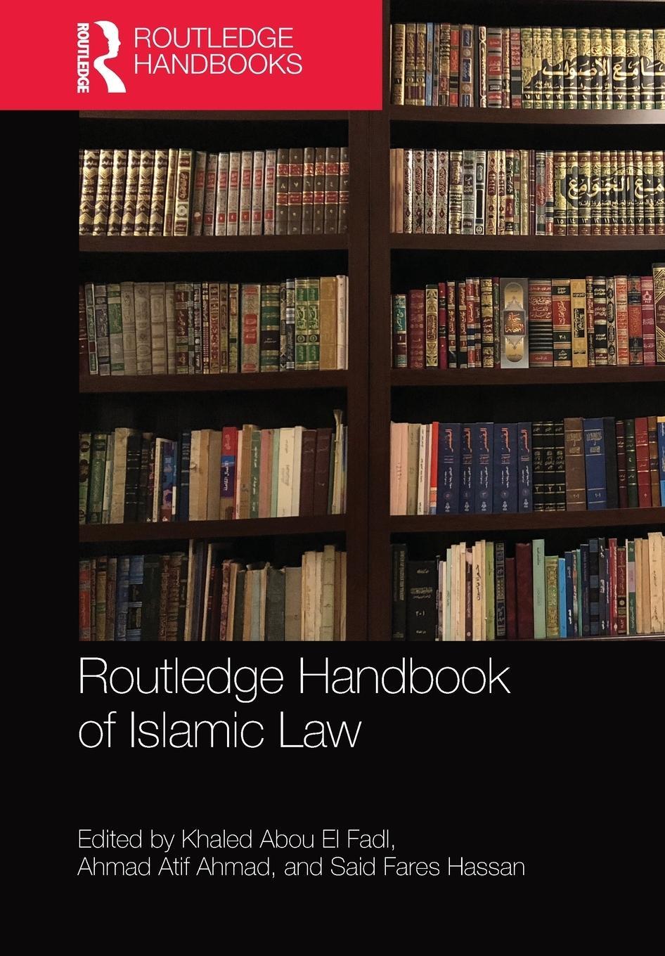 Cover: 9781032092515 | Routledge Handbook of Islamic Law | Khaled Abou El Fadl (u. a.) | Buch