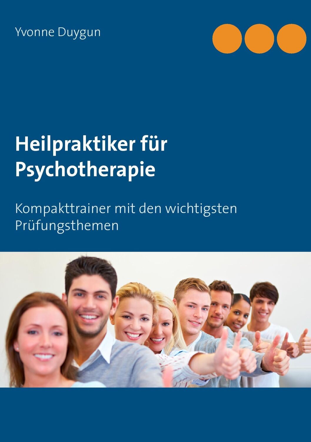 Cover: 9783744875264 | Heilpraktiker für Psychotherapie | Yvonne Duygun | Taschenbuch | 2017