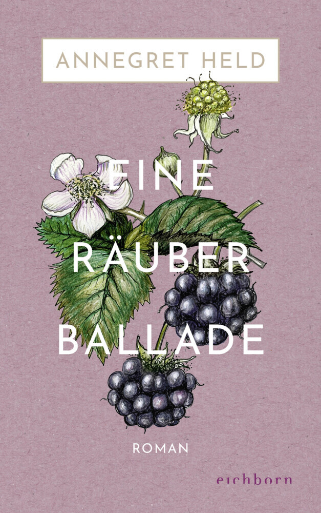 Cover: 9783847900559 | Eine Räuberballade | Roman | Annegret Held | Buch | 320 S. | Deutsch