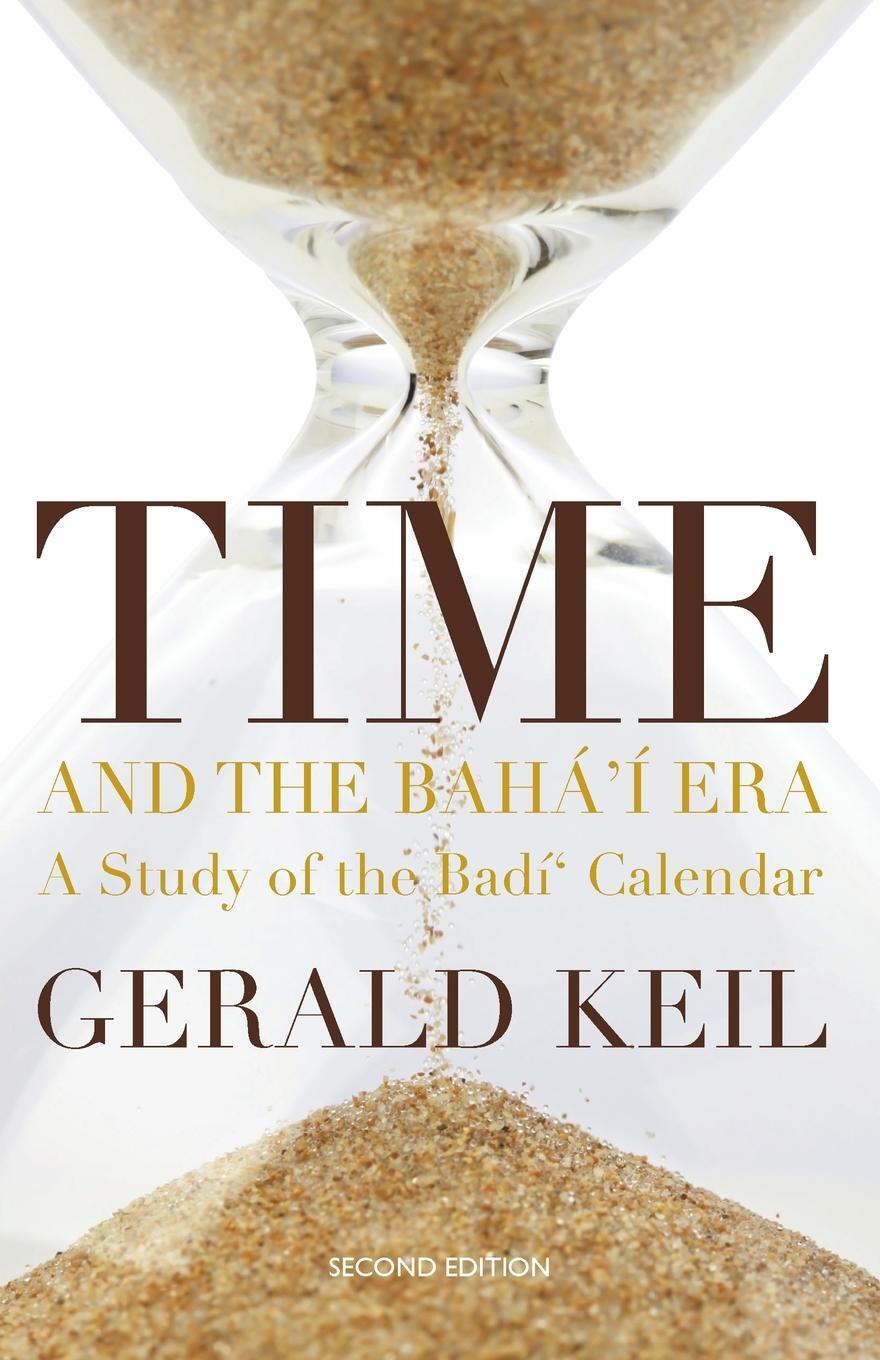 Cover: 9780853986652 | Time and the Bahá'í Era | Gerald Keil | Taschenbuch | Paperback | 2023