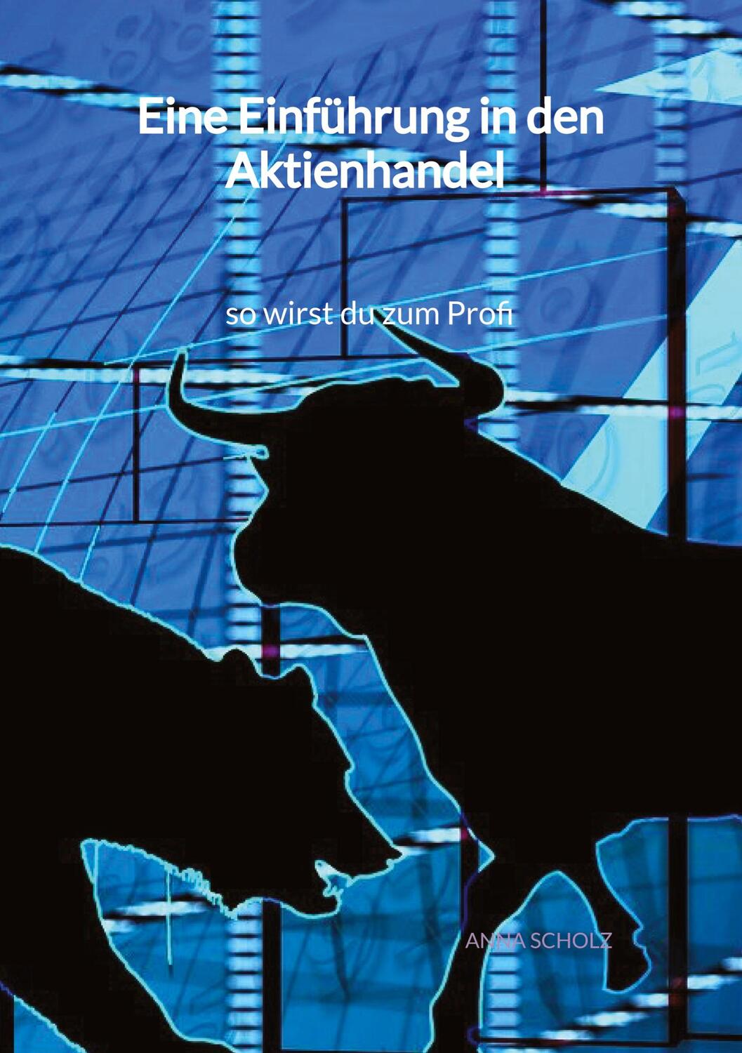 Cover: 9783347959866 | Eine Einführung in den Aktienhandel - so wirst du zum Profi | Scholz