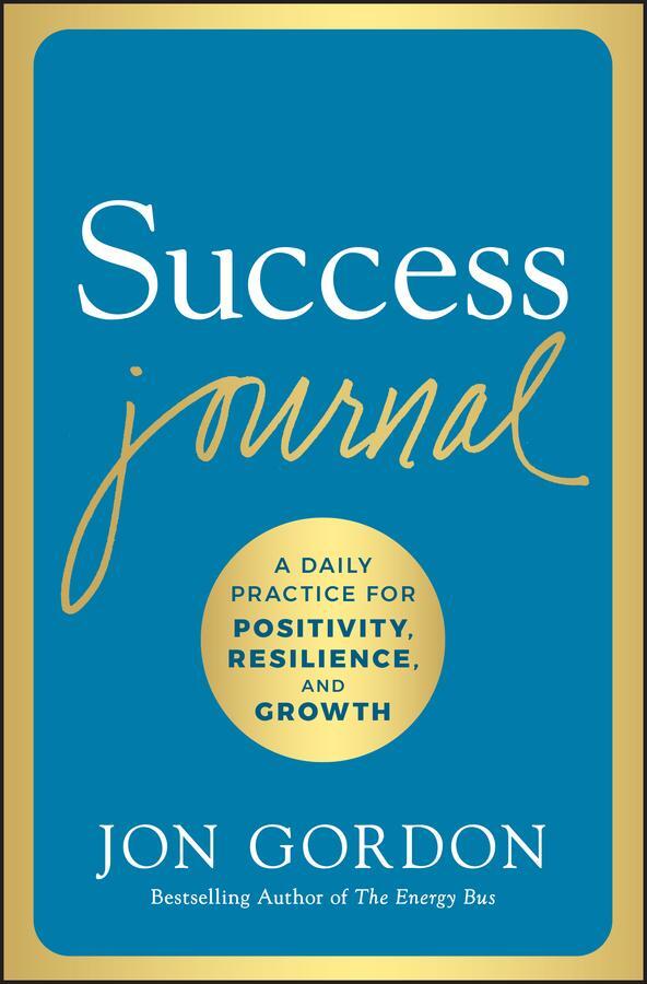 Cover: 9781119430414 | Success Journal | Jon Gordon | Buch | Einband - fest (Hardcover)