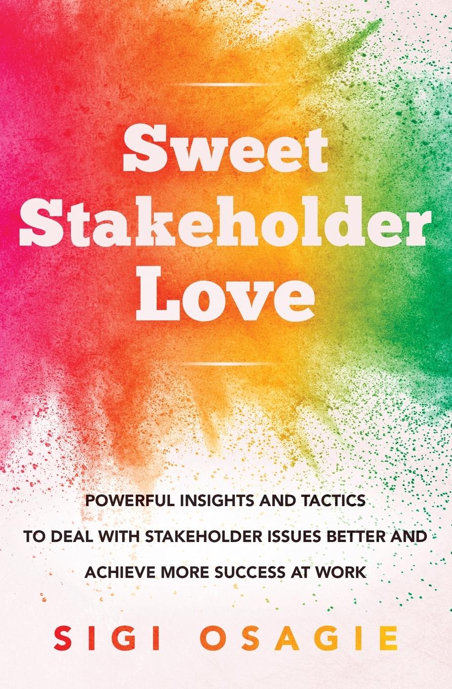 Cover: 9781838489205 | Sweet Stakeholder Love | Sigi Osagie | Taschenbuch | Englisch | 2021