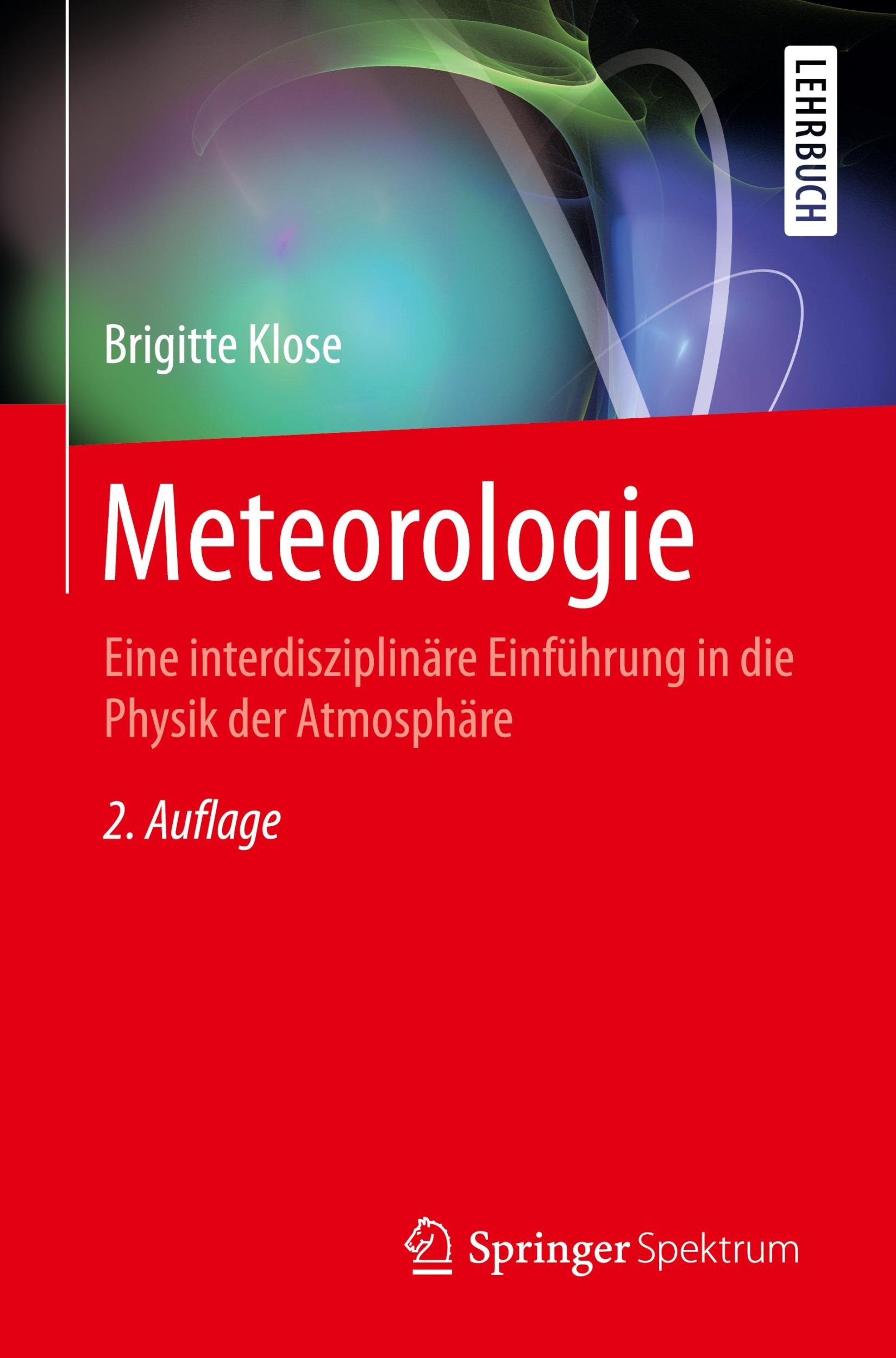 Cover: 9783662435779 | Meteorologie | Brigitte Klose (u. a.) | Taschenbuch | Deutsch | 2014