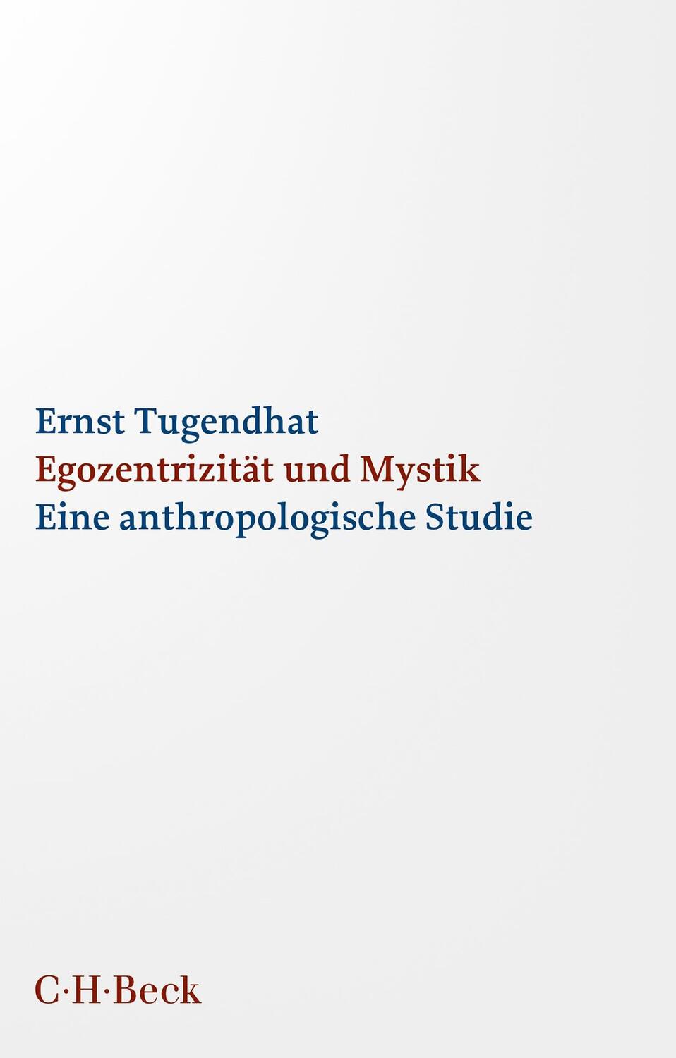 Cover: 9783406807855 | Egozentrizität und Mystik | Eine anthropologische Studie | Tugendhat