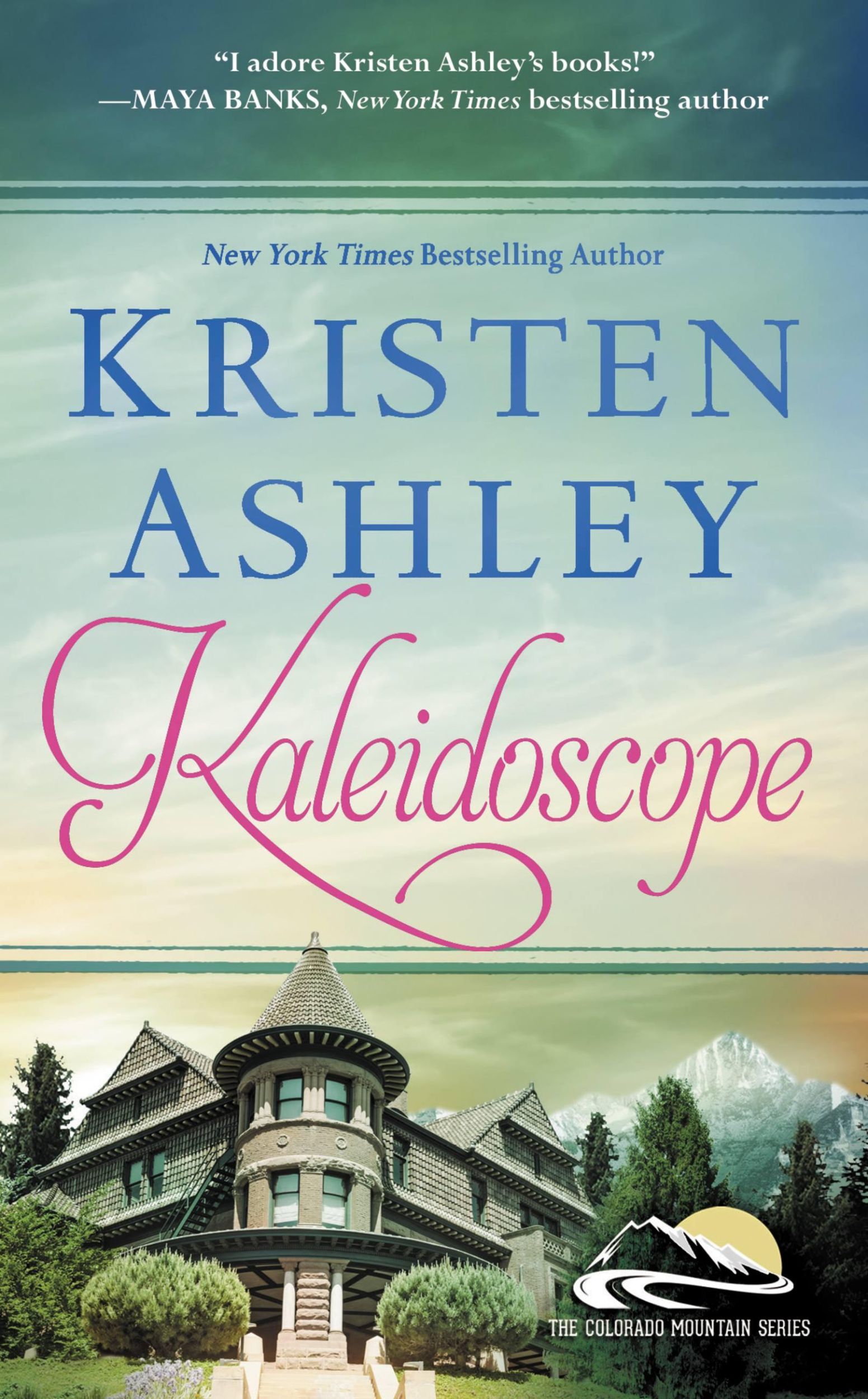 Cover: 9781455599165 | Kaleidoscope | Kristen Ashley | Taschenbuch | Colorado Mountain | 2014