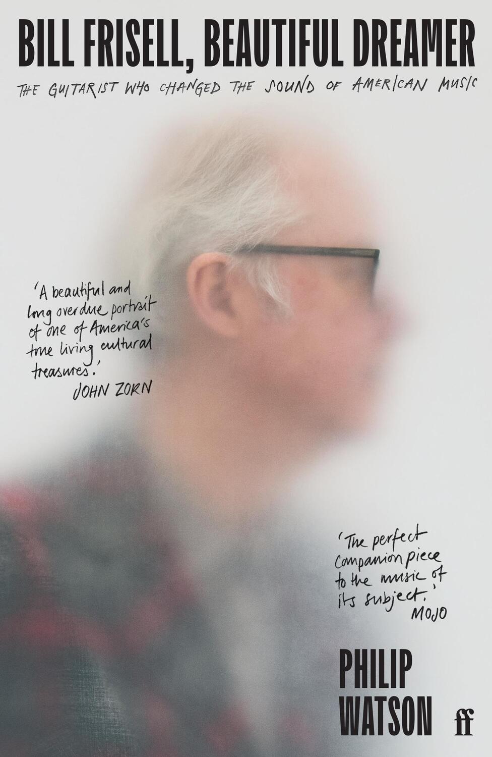 Cover: 9780571361694 | Bill Frisell, Beautiful Dreamer | Philip Watson | Taschenbuch | 2023