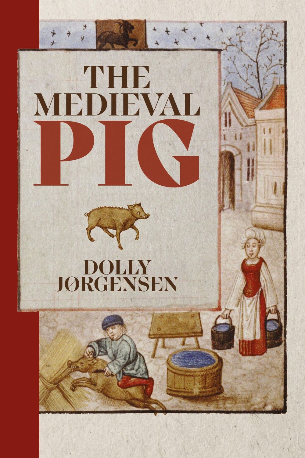 Cover: 9781837651689 | The Medieval Pig | Dolly Jørgensen | Taschenbuch | Englisch | 2024