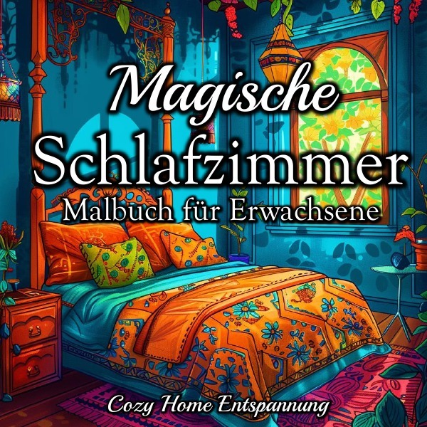 Cover: 9783759874504 | Fantasy Malbuch für Erwachsene Magische Schlafzimmer Anti-Stress,...