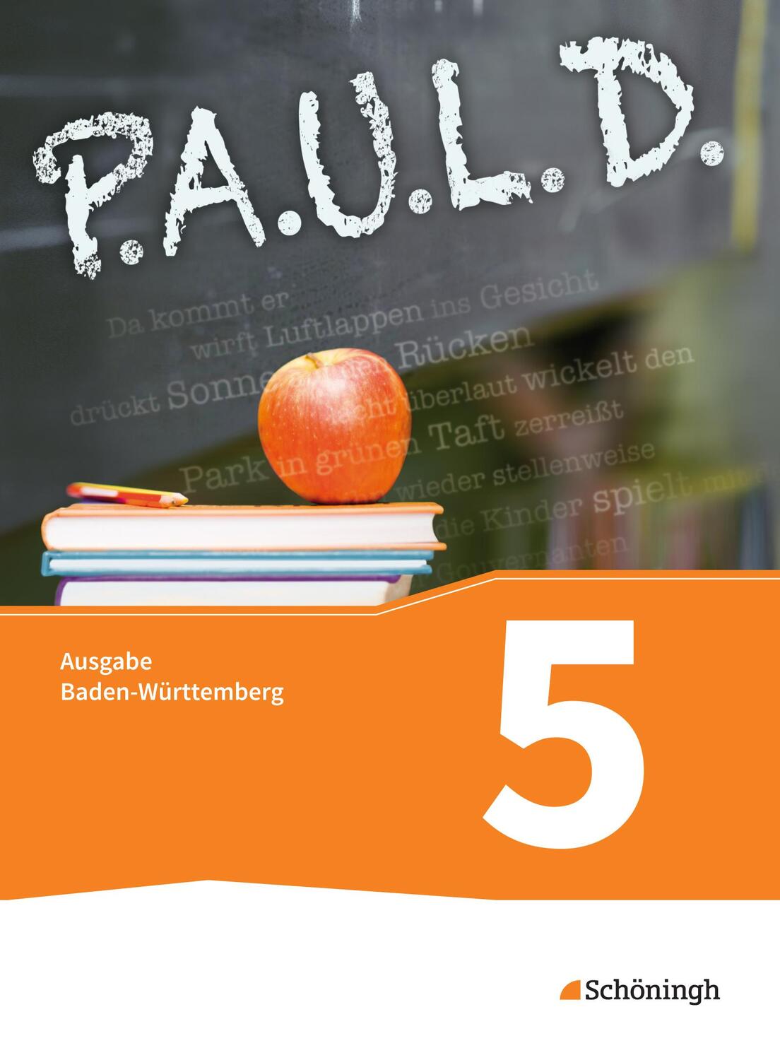 Cover: 9783140281706 | P.A.U.L. D. (Paul) 5. Schülerband. Gymnasium. Baden-Württemberg u.a.