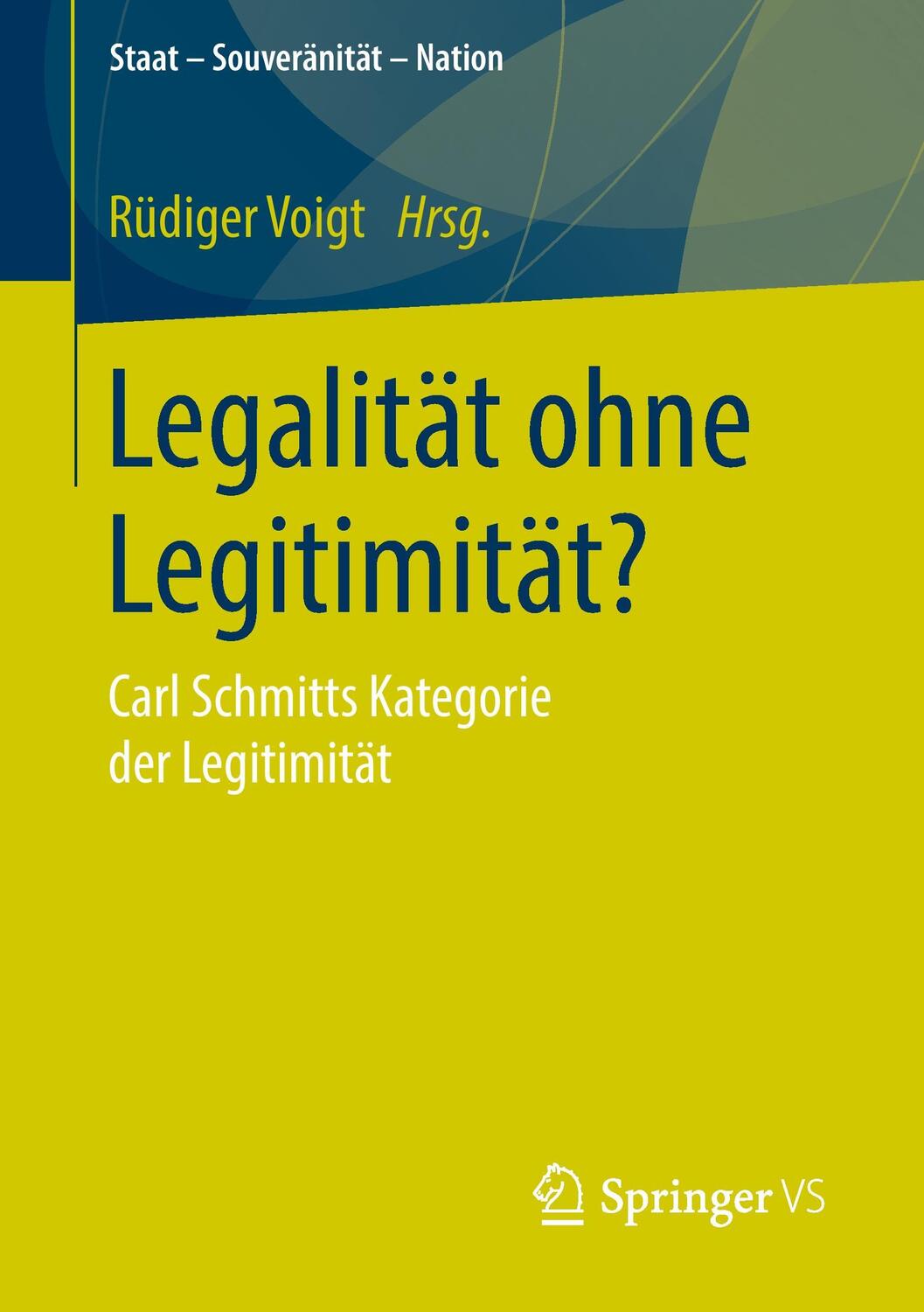 Cover: 9783658069261 | Legalität ohne Legitimität? | Carl Schmitts Kategorie der Legitimität