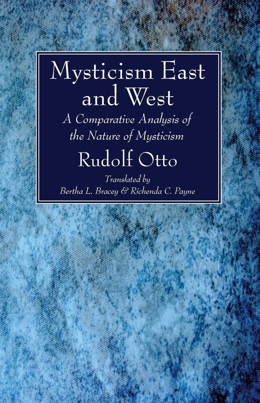 Cover: 9781532608650 | Mysticism East and West | Rudolf Otto | Taschenbuch | Englisch | 2016