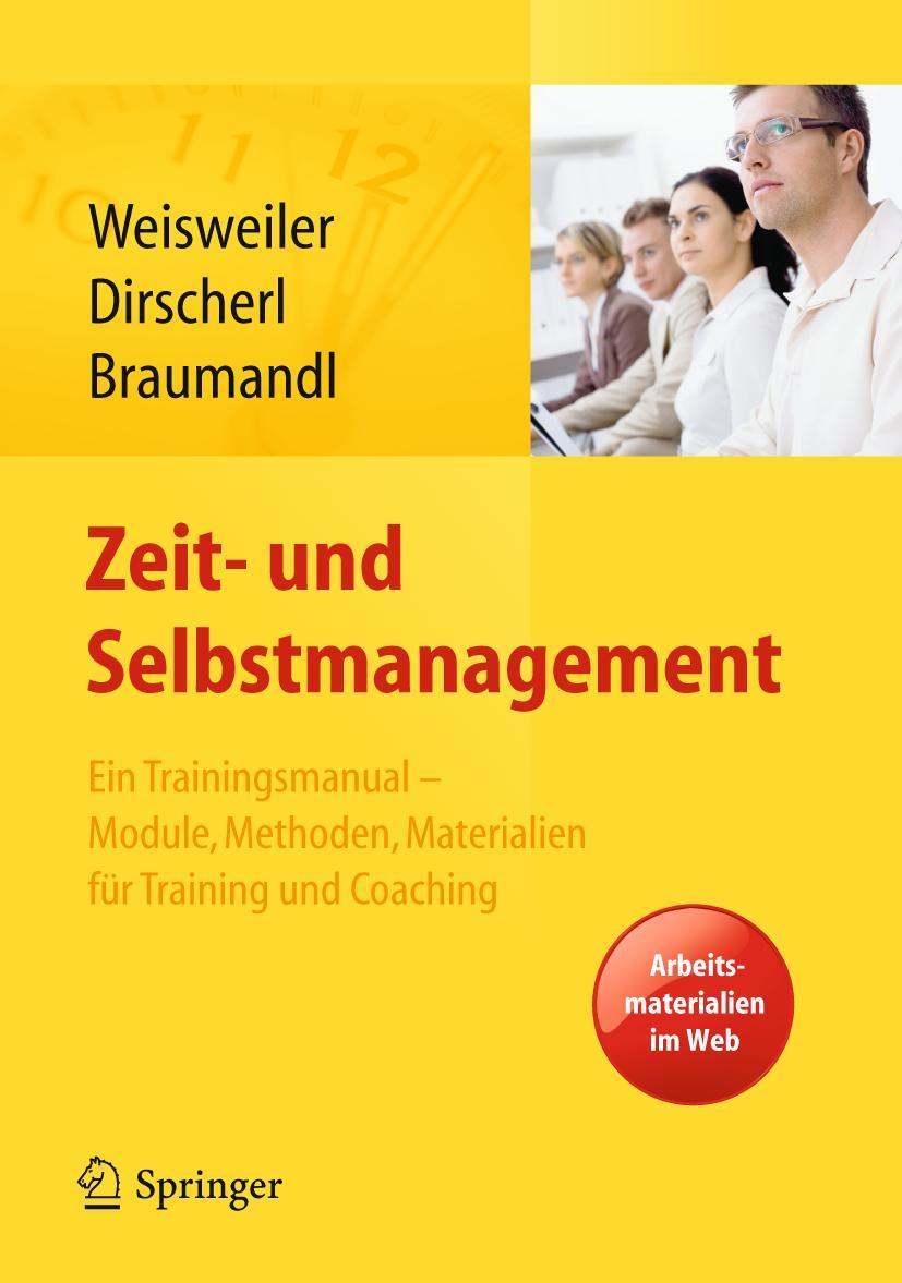 Cover: 9783642198878 | Zeit- und Selbstmanagement | Silke Weisweiler (u. a.) | Buch | xix