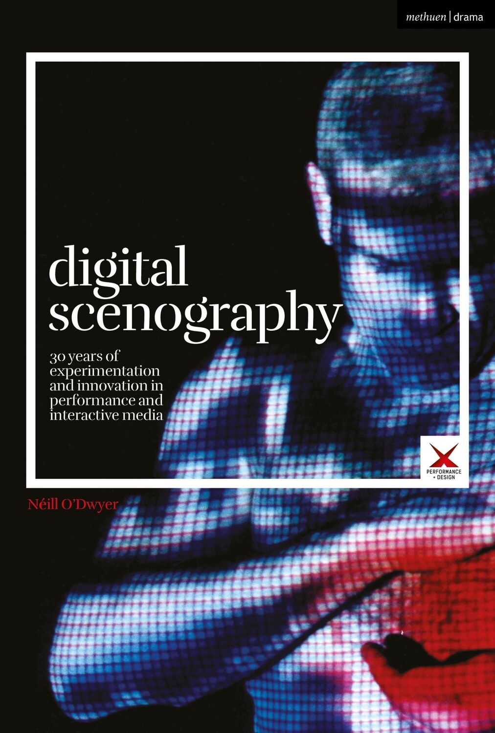 Cover: 9781350232754 | Digital Scenography | Néill O'Dwyer | Taschenbuch | Englisch | 2022