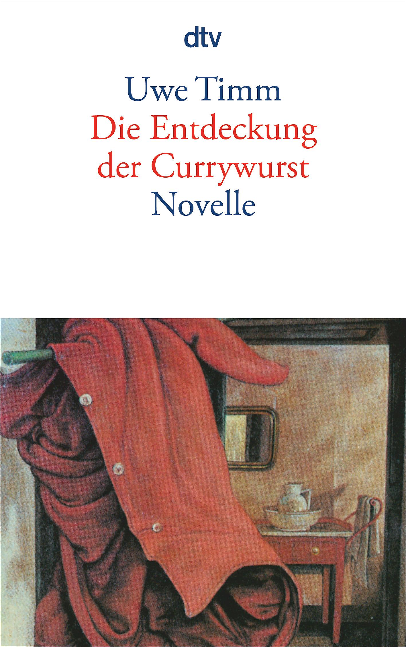 Cover: 9783423128391 | Die Entdeckung der Currywurst | Uwe Timm | Taschenbuch | 192 S. | 2000