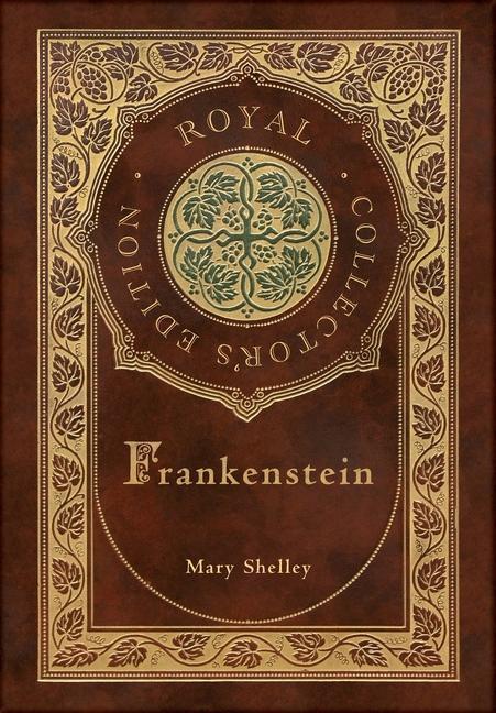 Cover: 9781774378328 | Frankenstein (Royal Collector's Edition) (Case Laminate Hardcover...