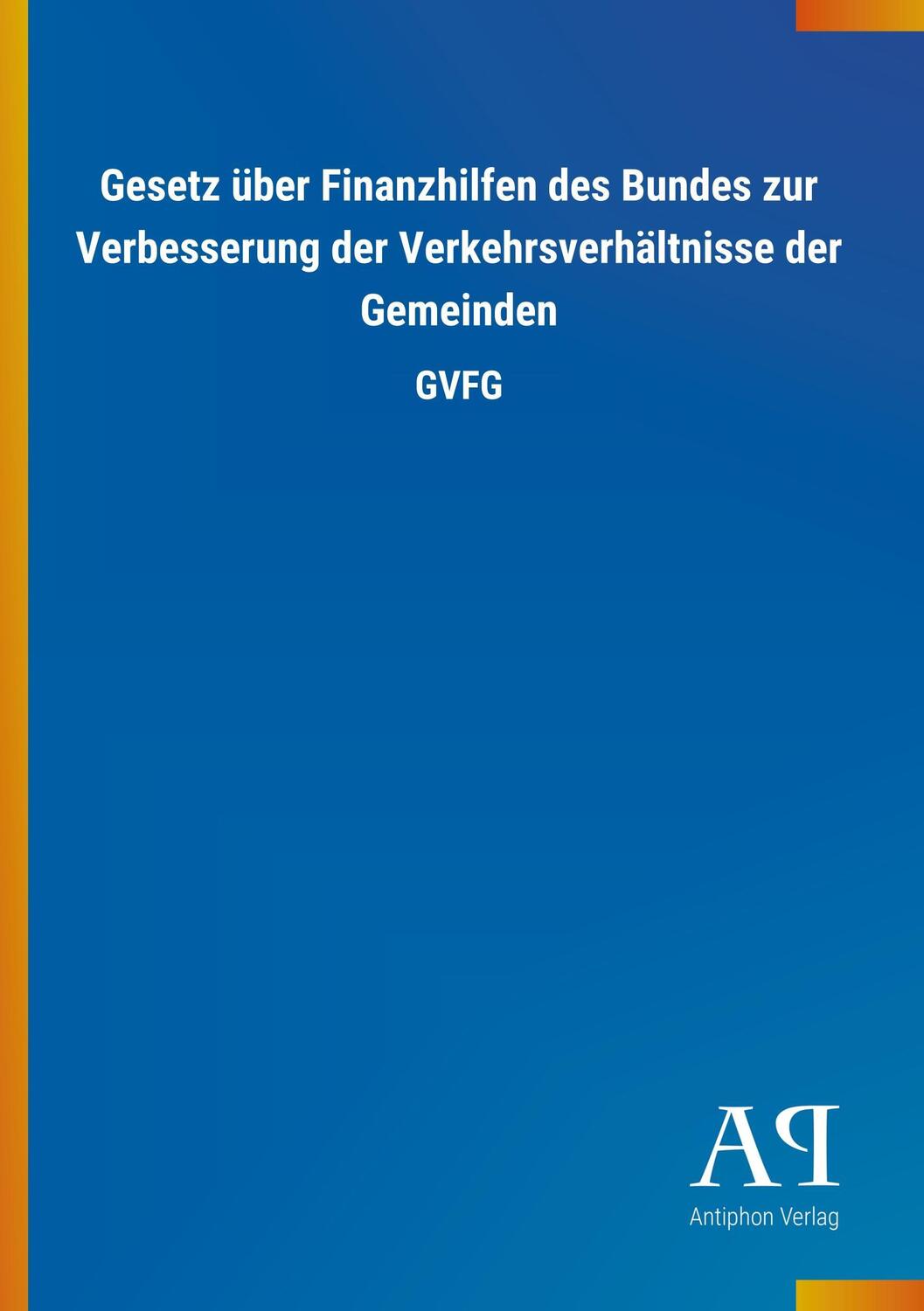 Cover: 9783731436164 | Gesetz über Finanzhilfen des Bundes zur Verbesserung der...