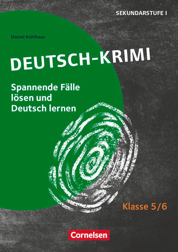 Cover: 9783589165186 | Klasse 5/6 - Deutsch-Krimi | Daniel Kohlhaas | Broschüre | 56 S.