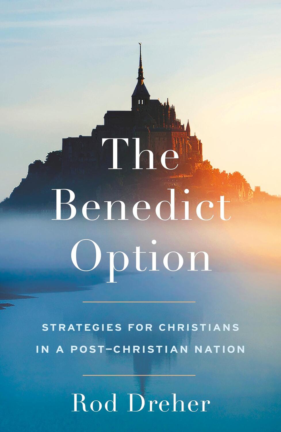 Cover: 9781399807890 | The Benedict Option | Rod Dreher | Taschenbuch | Englisch | 2024