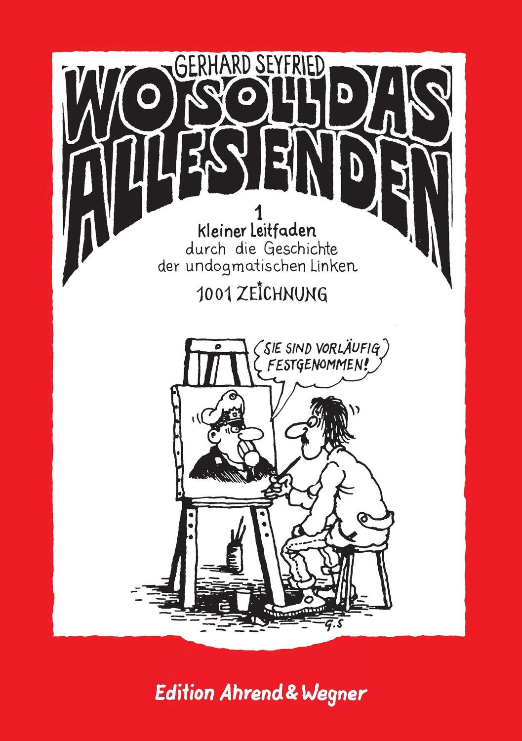 Cover: 9783738605723 | Wo soll das alles enden | Gerhard Seyfried | Taschenbuch | Paperback