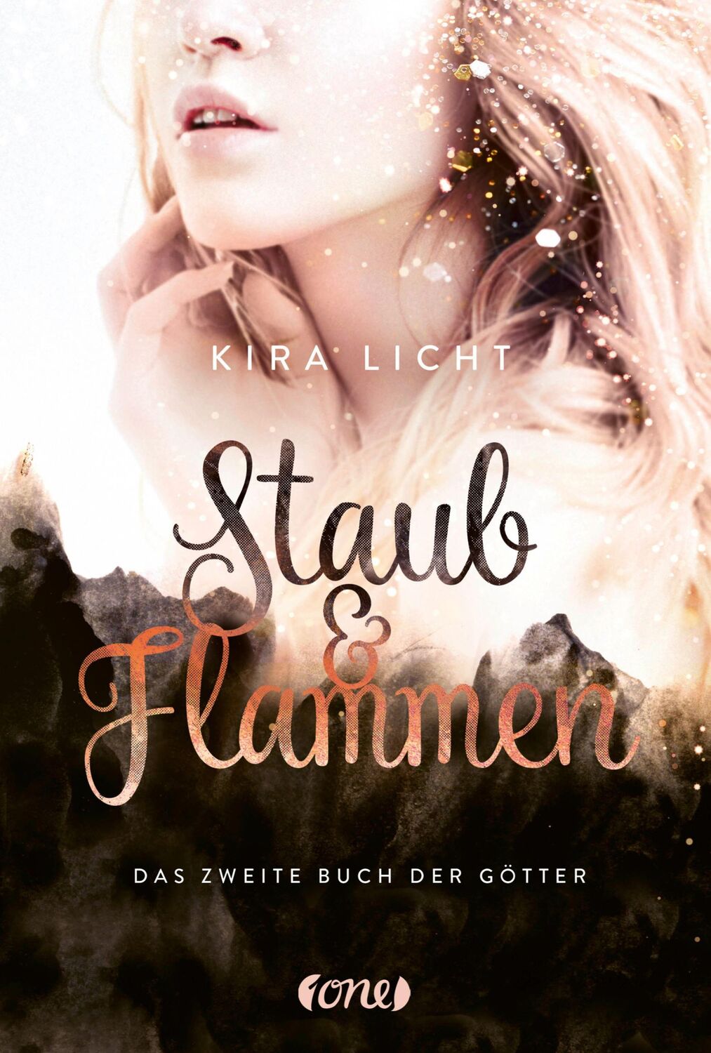 Cover: 9783846600900 | Staub &amp; Flammen | Das zweite Buch der Götter | Kira Licht | Buch | ONE