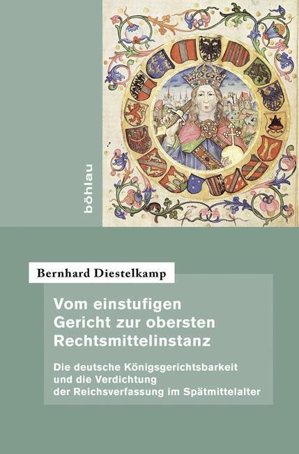 Cover: 9783412221669 | Vom einstufigen Gericht zur obersten Rechtsmittelinstanz | Diestelkamp