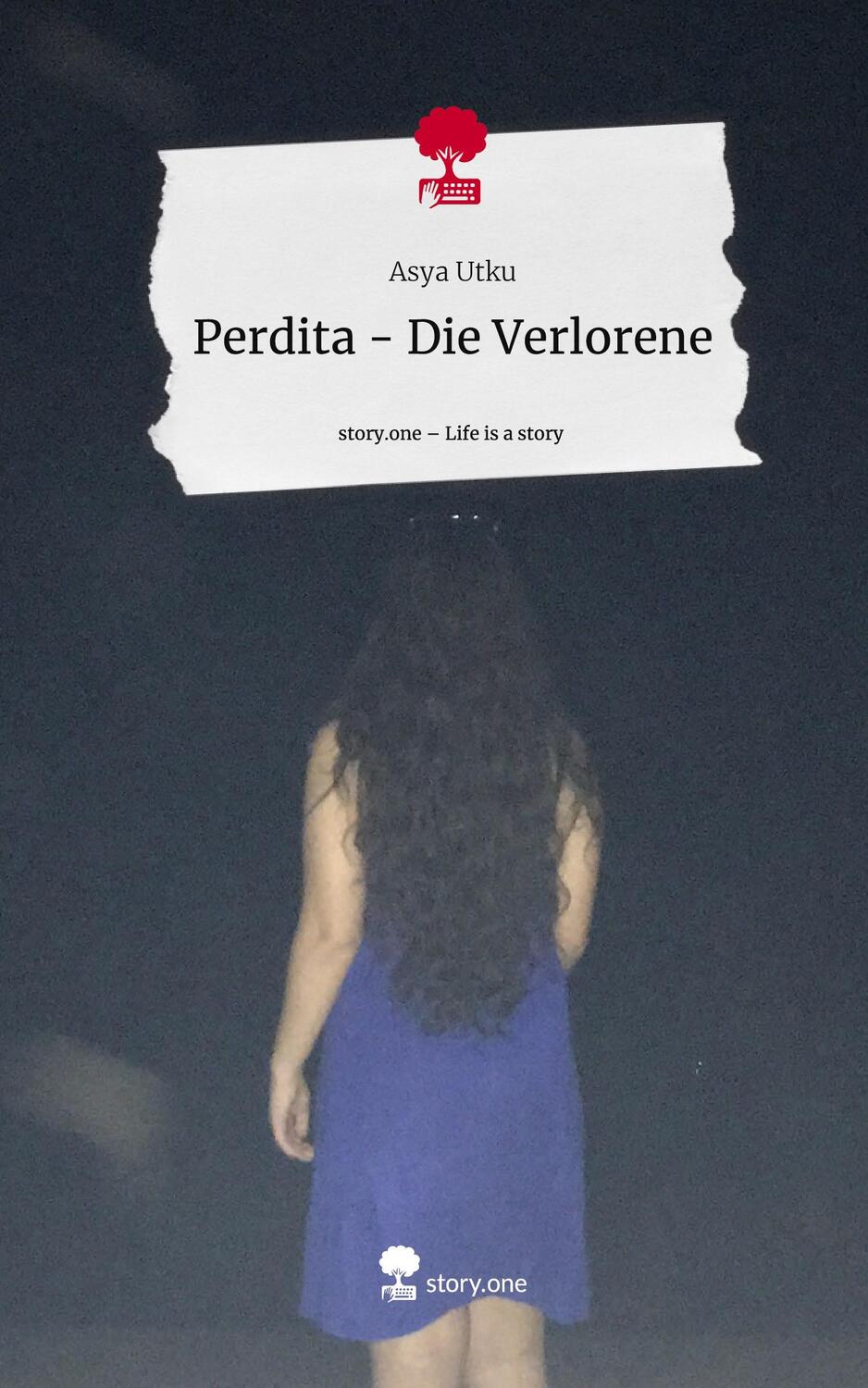 Cover: 9783711568748 | Perdita - Die Verlorene. Life is a Story - story.one | Asya Utku