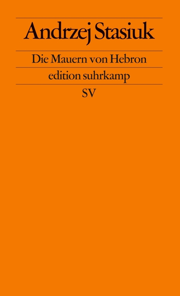 Cover: 9783518123027 | Die Mauern von Hebron | Andrzej Stasiuk | Taschenbuch | 160 S. | 2003