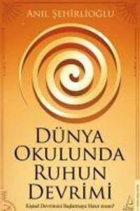 Cover: 9786254417702 | Dünya Okulunda Ruhun Devrimi | Anil Sehirlioglu | Taschenbuch | 2022