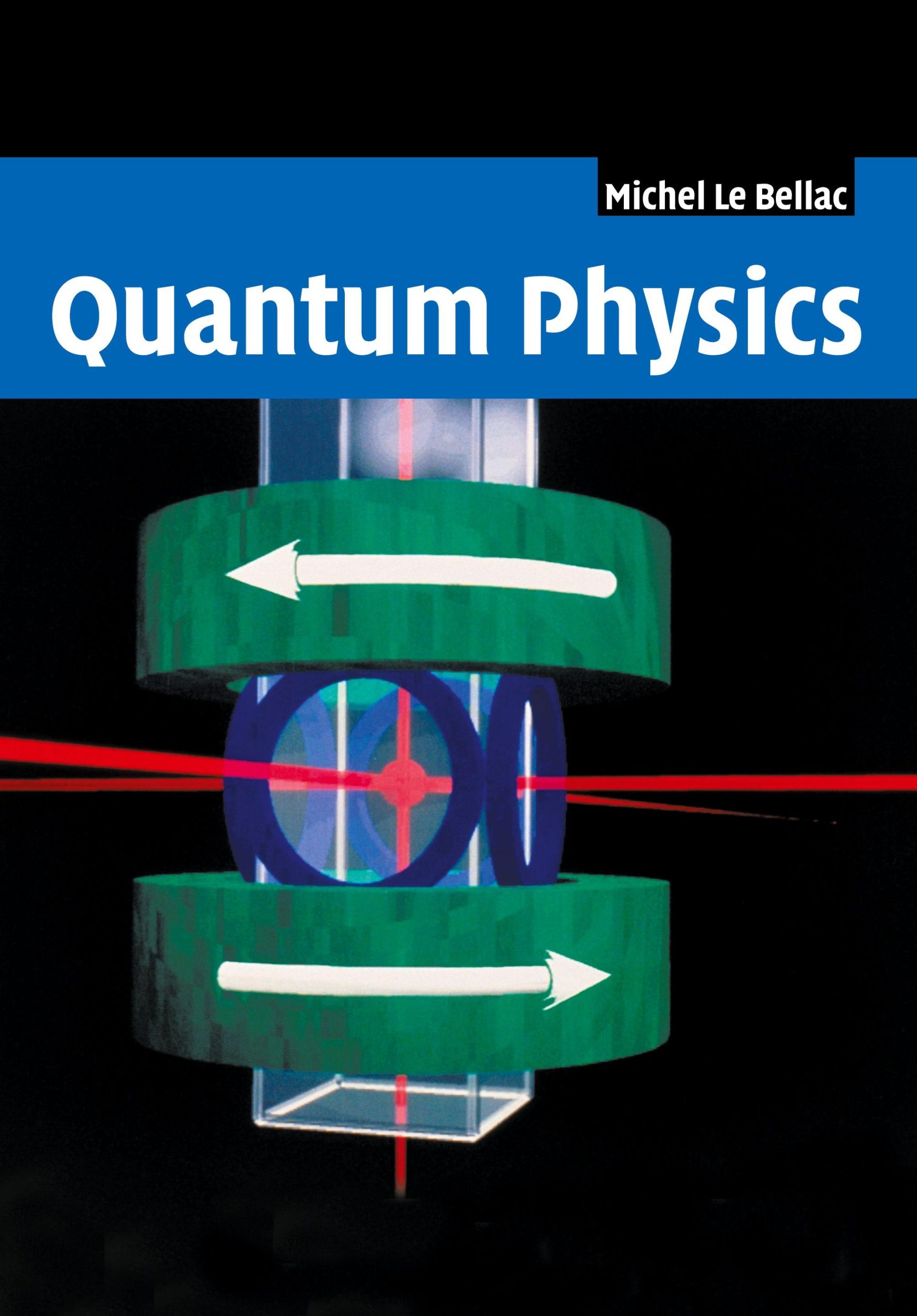 Cover: 9781107602762 | Quantum Physics | Michel Le Bellac | Taschenbuch | Englisch | 2018