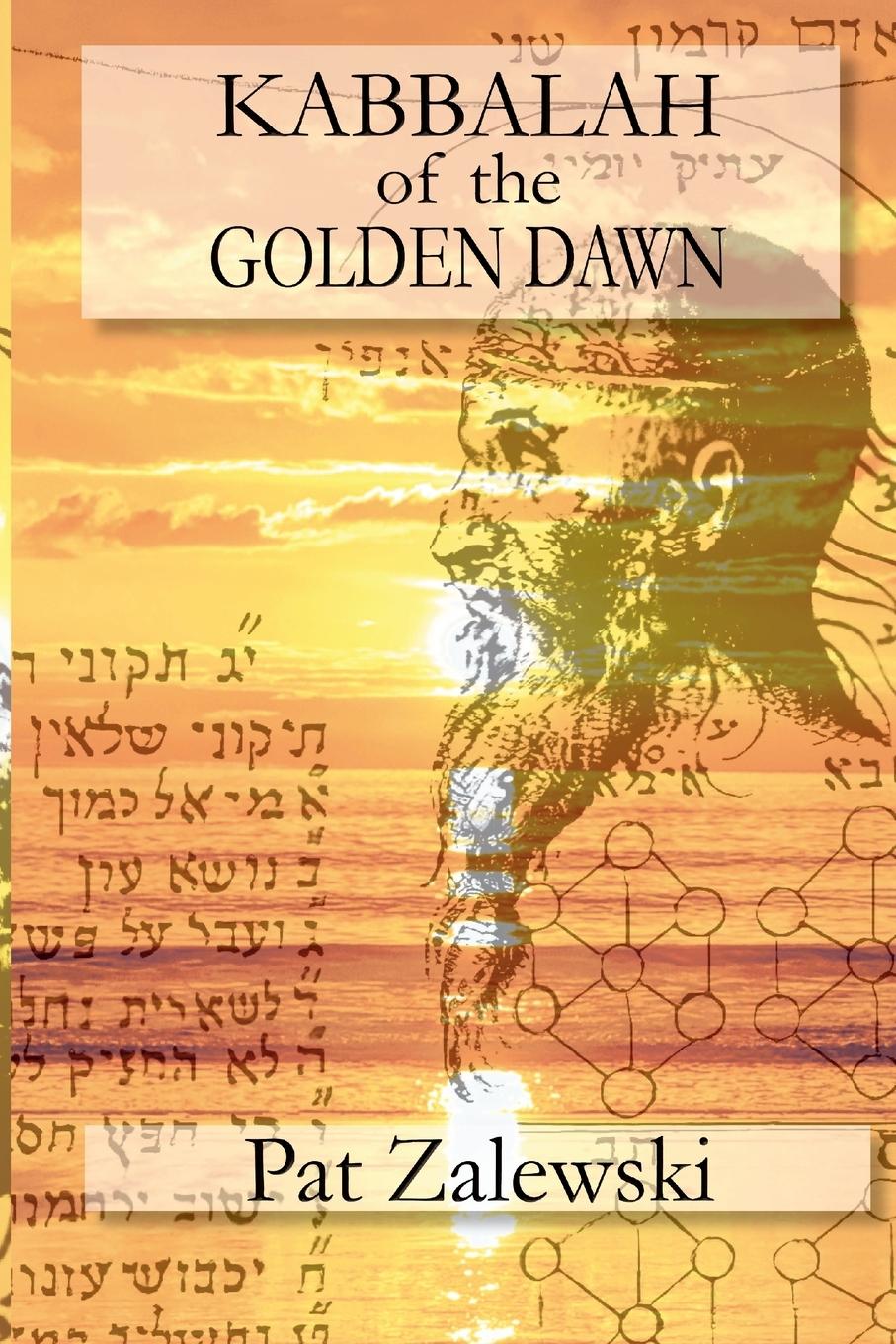 Cover: 9781447870432 | KABBALAH of the GOLDEN DAWN | Pat Zalewski | Taschenbuch | Englisch