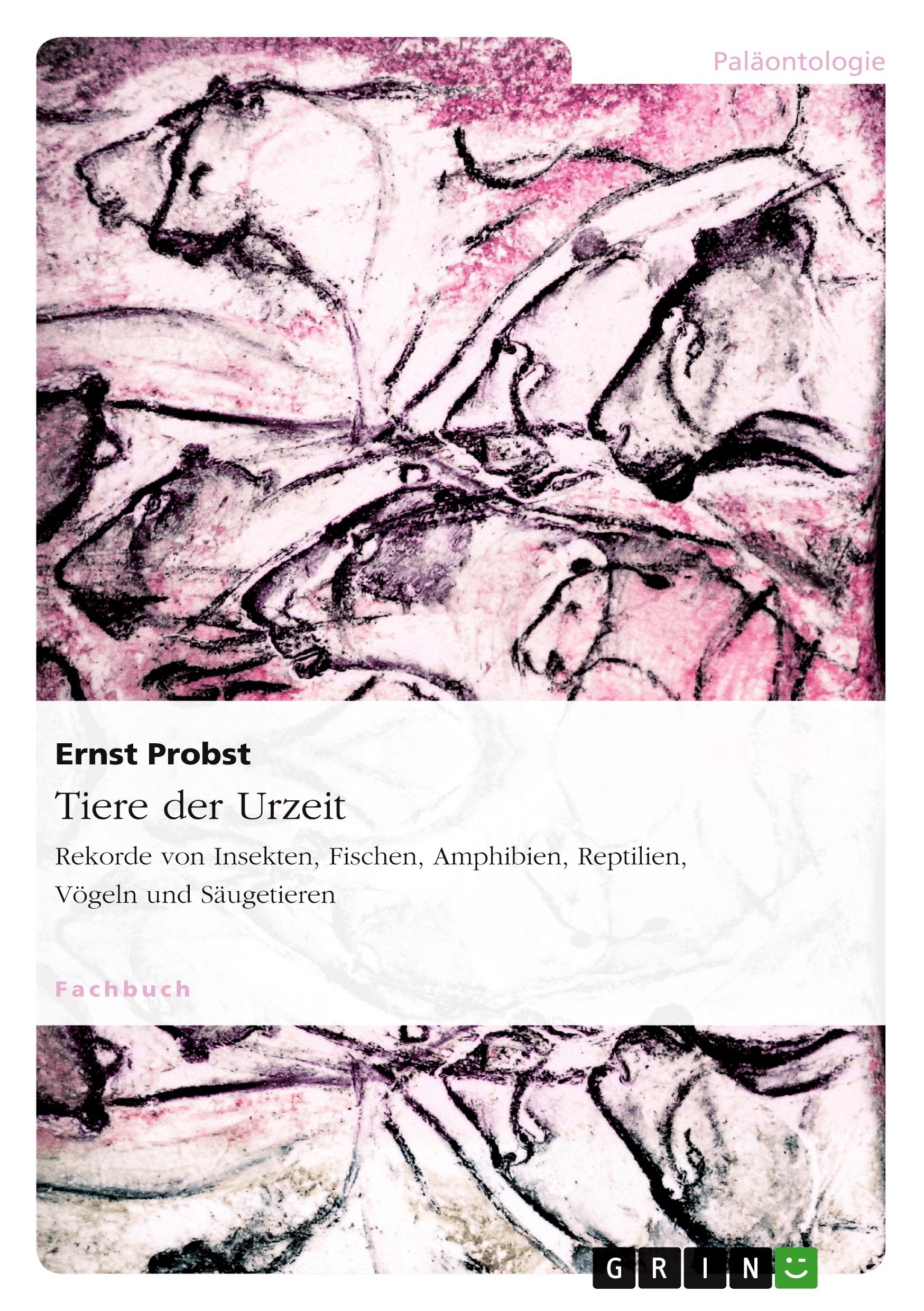 Cover: 9783656766742 | Tiere der Urzeit | Ernst Probst | Taschenbuch | 140 S. | Deutsch