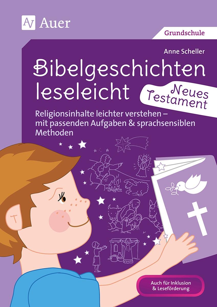 Cover: 9783403082293 | Bibelgeschichten leseleicht - Neues Testament | Anne Scheller | 80 S.