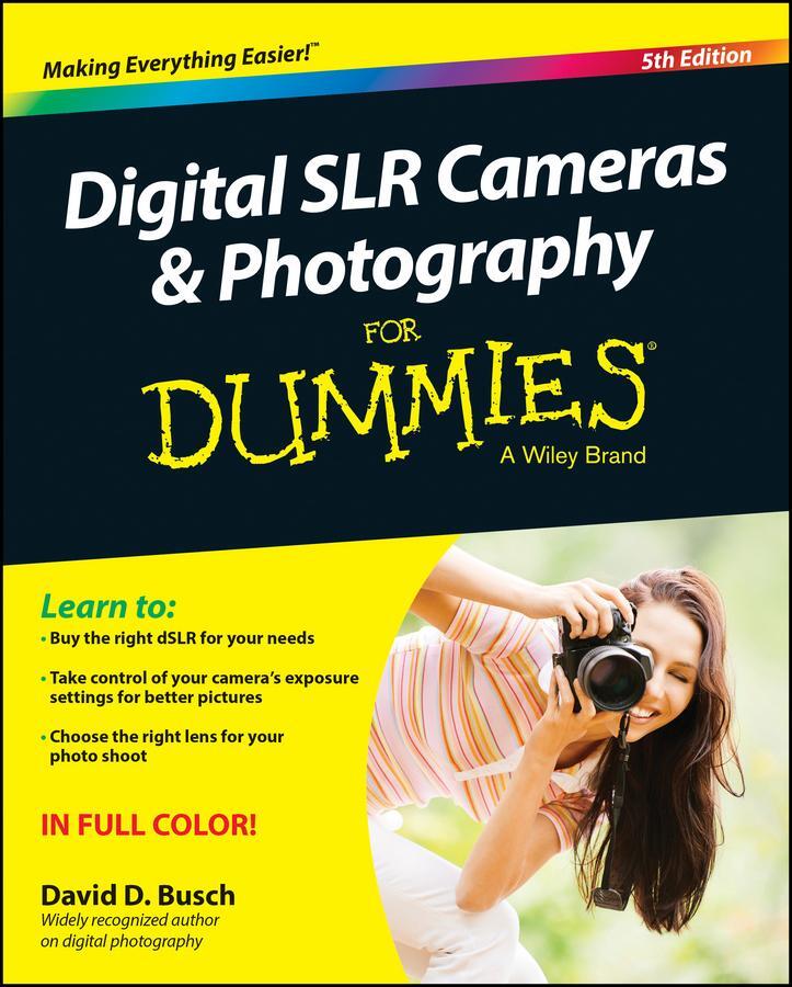 Cover: 9781118951293 | Digital SLR Cameras &amp; Photography for Dummies | David D Busch | Buch