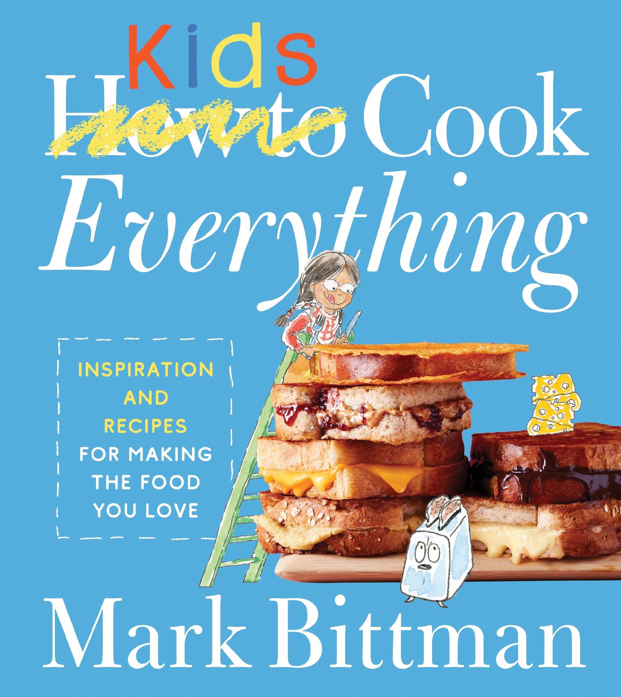 Cover: 9780544790322 | How to Cook Everything Kids | Mark Bittman | Buch | Englisch | 2024