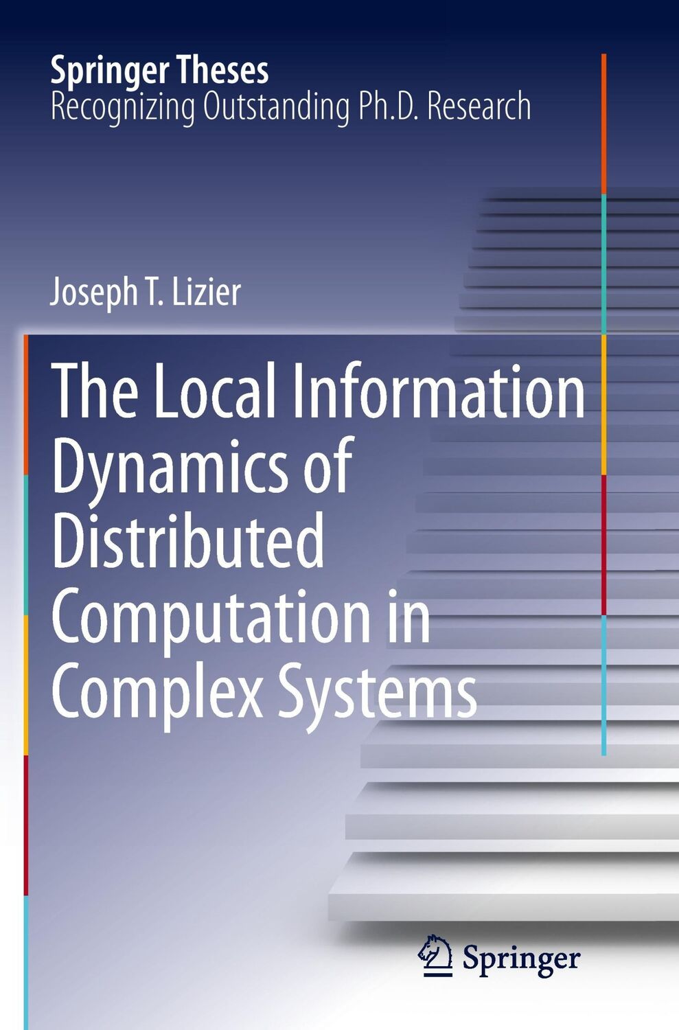 Cover: 9783642438196 | The Local Information Dynamics of Distributed Computation in...