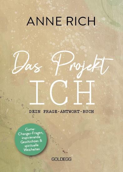 Cover: 9783990603314 | Das Projekt ICH | Anne Rich | Buch | 152 S. | Deutsch | 2023