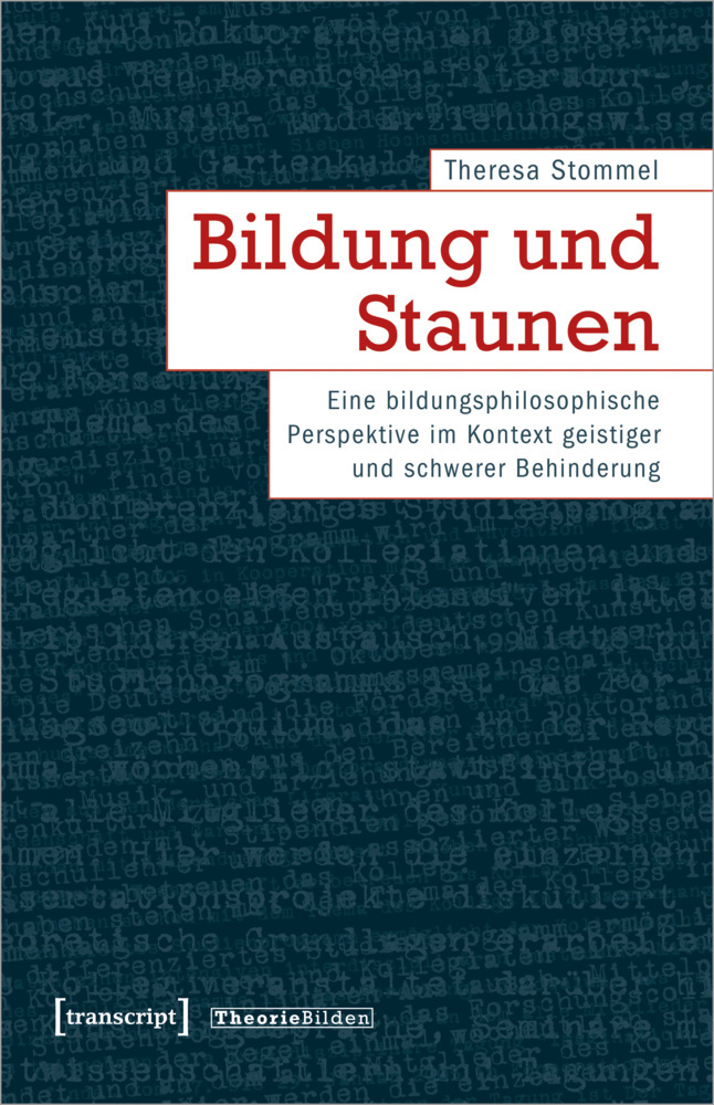 Cover: 9783837668162 | Bildung und Staunen | Theresa Stommel | Taschenbuch | 272 S. | Deutsch