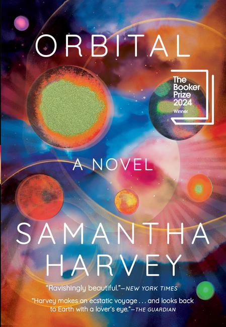 Cover: 9780802163622 | Orbital | A Novel (Booker Prize Winner) | Samantha Harvey | Buch