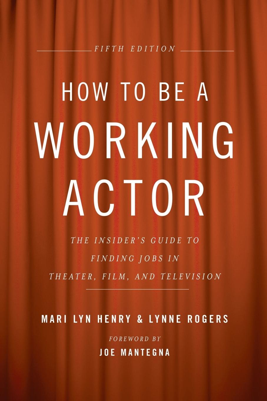 Cover: 9780823088959 | How to Be a Working Actor, 5th Edition | Mari Lyn Henry (u. a.) | Buch