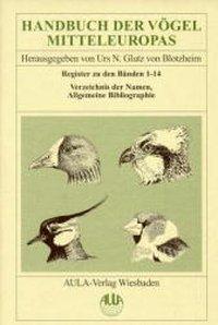 Cover: 9783891046227 | Handbuch der Vögel Mitteleuropas | Urs N Glutz von Blotzheim (u. a.)